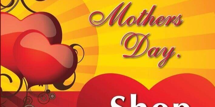 Shop Local Mothers Day